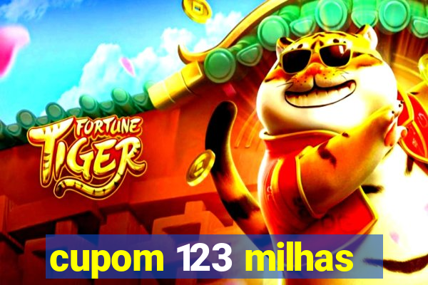 cupom 123 milhas